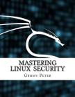 Mastering Linux Security Cover Image