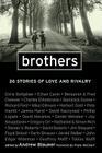 Brothers: 26 Stories of Love and Rivalry Cover Image