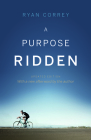A Purpose Ridden Cover Image
