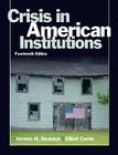 Crisis in American Institutions (Mysearchlab Series for Sociology Mysearchlab Series for Soci) Cover Image