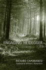 Engaging Heidegger (New Studies in Phenomenology and Hermeneutics) By Richard Capobianco Cover Image