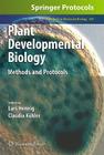 Plant Developmental Biology: Methods and Protocols (Methods in Molecular Biology #655) By Lars Hennig (Editor), Claudia Köhler (Editor) Cover Image