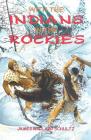 With the Indians in the Rockies By James Schultz Cover Image