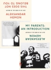 My Parents: An Introduction / This Does Not Belong to You By Aleksandar Hemon Cover Image