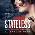 Stateless By Elizabeth Wein, Moira Quirk (Read by) Cover Image