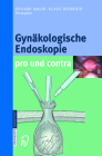 Gynäkologische Endoskopie Pro Und Contra By Eduard Malik (Editor), Klaus Diedrich (Editor) Cover Image