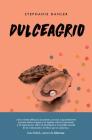 Dulceagrio By Stephanie Danler Cover Image