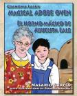 Grandma Lale's Magical Adobe Oven: El Horno Mágico de Abuelita Lale Cover Image