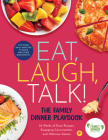 Eat, Laugh, Talk: The Family Dinner Playbook Cover Image