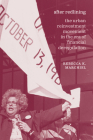 After Redlining: The Urban Reinvestment Movement in the Era of Financial Deregulation (Historical Studies of Urban America) By Rebecca K. Marchiel Cover Image