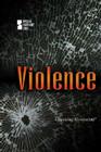 Violence (Opposing Viewpoints) By Louise I. Gerdes (Editor) Cover Image