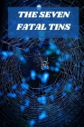The Seven Fatal Tins Cover Image