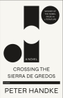 Crossing the Sierra de Gredos: A Novel By Peter Handke, Krishna Winston (Translated by) Cover Image
