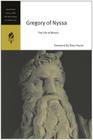 Gregory of Nyssa: The Life of Moses (HarperCollins Spiritual Classics) By HarperCollins Spiritual Classics Cover Image
