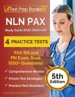 NLN PAX Study Guide 2022-2023 with 4 Practice Tests: PAX RN and PN Exam Book (650+ Questions) [5th Edition] By Joshua Rueda Cover Image