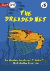 The Dreaded Net By Merrilee Lands, Collette Cox, Jason Lee (Illustrator) Cover Image