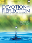 Devotion and Reflection: Piano Solos for Meditative Worship Cover Image