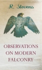 Observations on Modern Falconry By R. Stevens Cover Image