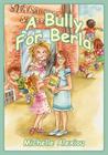A Bully for Berla: Playground Escapades Cover Image