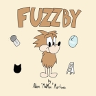 Fuzzby By Adam Madman Martinez Cover Image