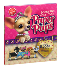 Dress Up Your Own Paper Pups [With 48 Pg. Instructions, 5 Puppies, 1 Dog Carrier...] (Klutz) Cover Image