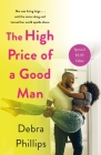 The High Price of a Good Man: A Novel By Debra Phillips Cover Image