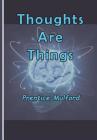Thoughts Are Things Cover Image