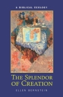 The Splendor of Creation: A Biblical Ecology By Ellen Bernstein Cover Image