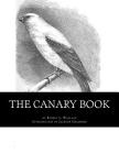 The Canary Book: Raising Canaries Book 4 By Jackson Chambers (Introduction by), Robert L. Wallace Cover Image