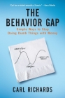 The Behavior Gap: Simple Ways to Stop Doing Dumb Things with Money Cover Image