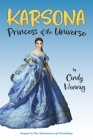 Karsona, Princess of the Universe (The Adventures of Woodsboy #2) By Cindy Hennig, Manu Anand (Illustrator) Cover Image