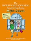 The Worst-Case Scenario Survival Handbook: Middle School (Worst Case Scenario) By David Borgenicht, Ben H. Winters, Robin Epstein Cover Image