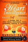Heart Intelligence: Powerful Self Consciousness By Gabriel Iqbal Cover Image