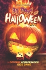 31 Days of Halloween - Volume 2: The October Horror Movie Dice Game By Steve Hutchison Cover Image