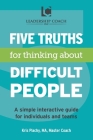 5 Truths for Thinking About Difficult People By Kris V. Plachy Cover Image