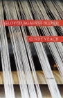 Gloved Against Blood By Cindy Veach, January Gill O'Neil (Foreword by) Cover Image