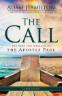 The Call: The Life and Message of the Apostle Paul Cover Image