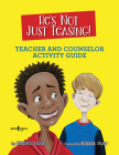 He's Not Just Teasing! Teacher and Counselor Activity Guide: Volume 1 Cover Image