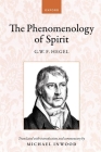 Hegel: The Phenomenology of Spirit: Translated with Introduction and Commentary By Michael Inwood Cover Image