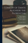 Comedy of Dante Alighieri the Florentine: Cantica I, Hell (L'Inferno) Cover Image