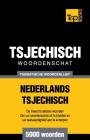 Thematische woordenschat Nederlands-Tsjechisch - 5000 woorden By Andrey Taranov Cover Image