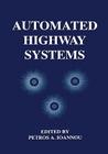 Automated Highway Systems By Petros Ioannou (Editor) Cover Image