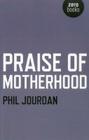 Praise of Motherhood Cover Image