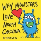 Why Monsters Love North Carolina By Jenn Deal Cover Image