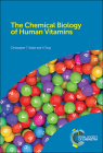 The Chemical Biology of Human Vitamins By Christopher T. Walsh, Yi Tang Cover Image