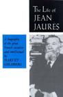 The Life of Jean Jaures By Harvey Goldberg Cover Image