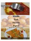 Middle East Sweets Part 1 By Max Samn Cover Image
