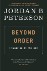 Beyond Order: 12 More Rules for Life Cover Image