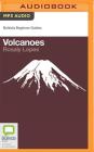 Volcanoes (Bolinda Beginner Guides) By Rosaly Lopes, James Adams (Read by) Cover Image