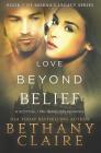 Love Beyond Belief: A Scottish, Time Travel Romance (Morna's Legacy #7) By Bethany Claire Cover Image